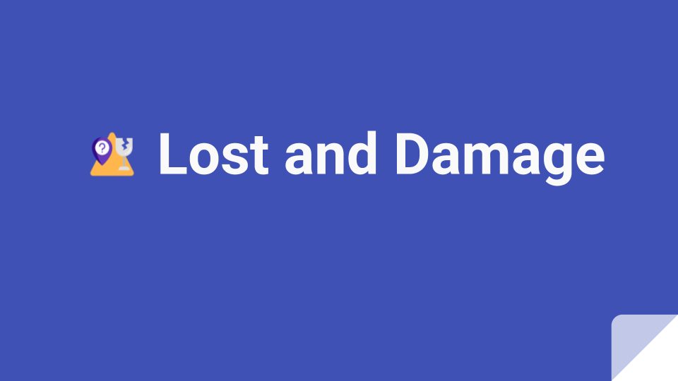 Lost and damage